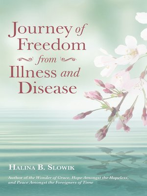 cover image of Journey of Freedom from Illness and Disease